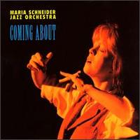 Coming About von Maria Schneider