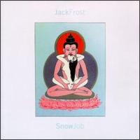 Snow Job von Jack Frost