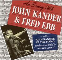 Evening with John Kander & Fred Ebb von John Kander