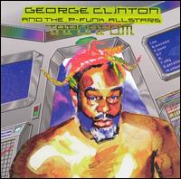 T.A.P.O.A.F.O.M. (The Awesome Power of a Fully Operational Mothership) von George Clinton