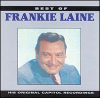 Best of Frankie Laine [Capitol] von Frankie Laine