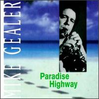 Paradise Highway von Mike Gealer