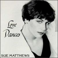 Love Dances von Sue Matthews