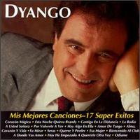 Mis Mejores Canciones: 17 Super Exitos von Dyango