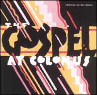 Gospel at Colonus [Original Cast] von Original Cast Recording