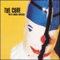 Wild Mood Swings von The Cure