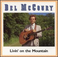 Livin' on the Mountain von Del McCoury