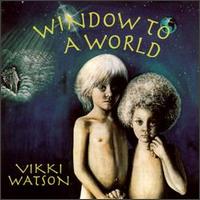 Window to a World von Vikki Watson