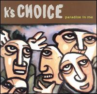 Paradise in Me von K's Choice