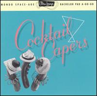 Ultra-Lounge, Vol. 8: Cocktail Capers von Various Artists