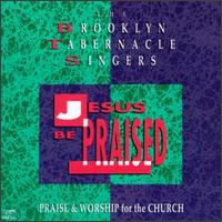 Jesus Be Praised von Brooklyn Tabernacle Choir