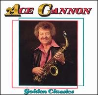 Golden Classics von Ace Cannon