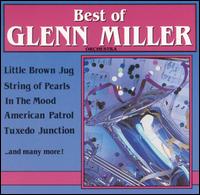 Best of Glenn Miller Orchestra von Glenn Miller