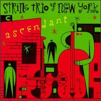 Ascendant von String Trio of New York