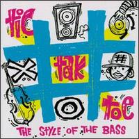 Style of the Bass von Tic Tak Toe