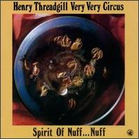 Spirit of Nuff...Nuff von Henry Threadgill