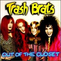 Out of the Closet von Trash Brats