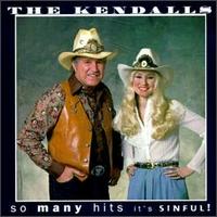 So Many Hits It's Sinful! von The Kendalls