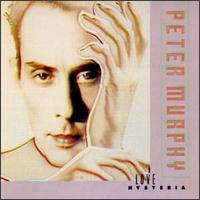 Love Hysteria von Peter Murphy