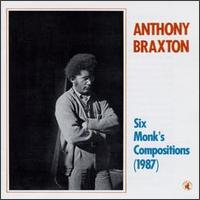 Six Monk's Compositions (1987) von Anthony Braxton