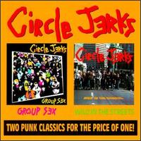 Group Sex/Wild in the Streets von Circle Jerks