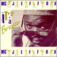 It's a Breeze von MC Jeffox