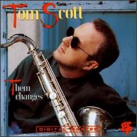 Them Changes von Tom Scott