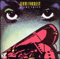 Night Train von Jimmy Forrest