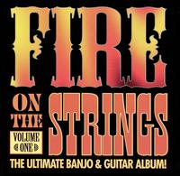 Fire on the Strings, Vol. 1: Ultimate Guitar and Banjo Album von Fire on the Strings