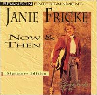 Now & Then von Janie Fricke