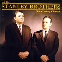 Old Country Church von The Stanley Brothers