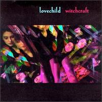 Witchcraft von Love Child