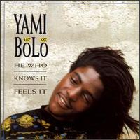 He Who Knows It, Feels It von Yami Bolo