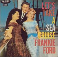 Let's Take a Sea Cruise von Frankie Ford