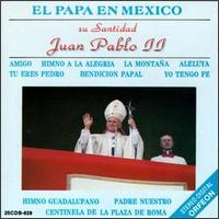 Papa En Mexico von El Papa Juan Pablo II