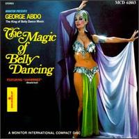 Magic Art of Belly Dancing von George Abdo