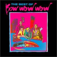 Best of Bow Wow Wow [Receiver] von Bow Wow Wow