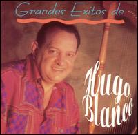 Grandes Exitos von Hugo Blanco