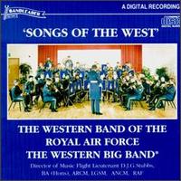 Songs of the West von Western Band of the Royal Air Force