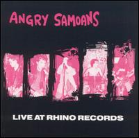 Live at Rhino Records von Angry Samoans