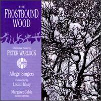 Frostbound Wood: Christmas Music by Peter Warlock von Peter Warlock