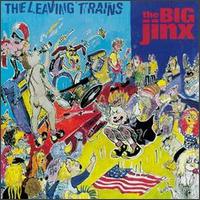 Big Jinx von The Leaving Trains