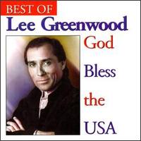 God Bless the U.S.A.: The Best of Lee Greenwood von Lee Greenwood