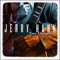 Time Changes von Jerry Hahn