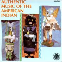 Authentic Music of the American Indian [Legacy] von Various Artists