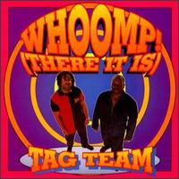 Whoomp! (There It Is) von Tag Team