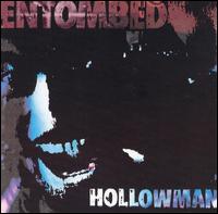 Hollowman von Entombed