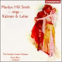 Marilyn Hill Smith Sings Kalman & Lehar von Marilyn Hill Smith