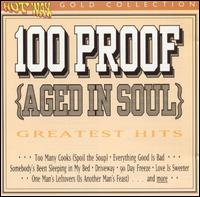 Greatest Hits von 100 Proof (Aged in Soul)