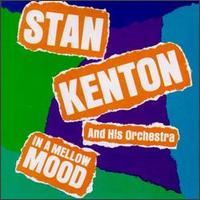 In a Mellow Mood von Stan Kenton